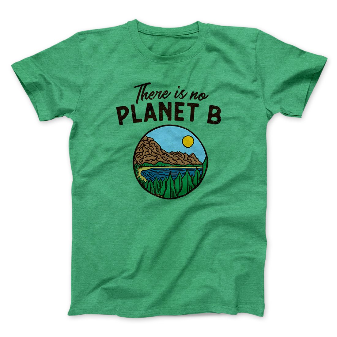 There is no Planet B Men/Unisex T-Shirt