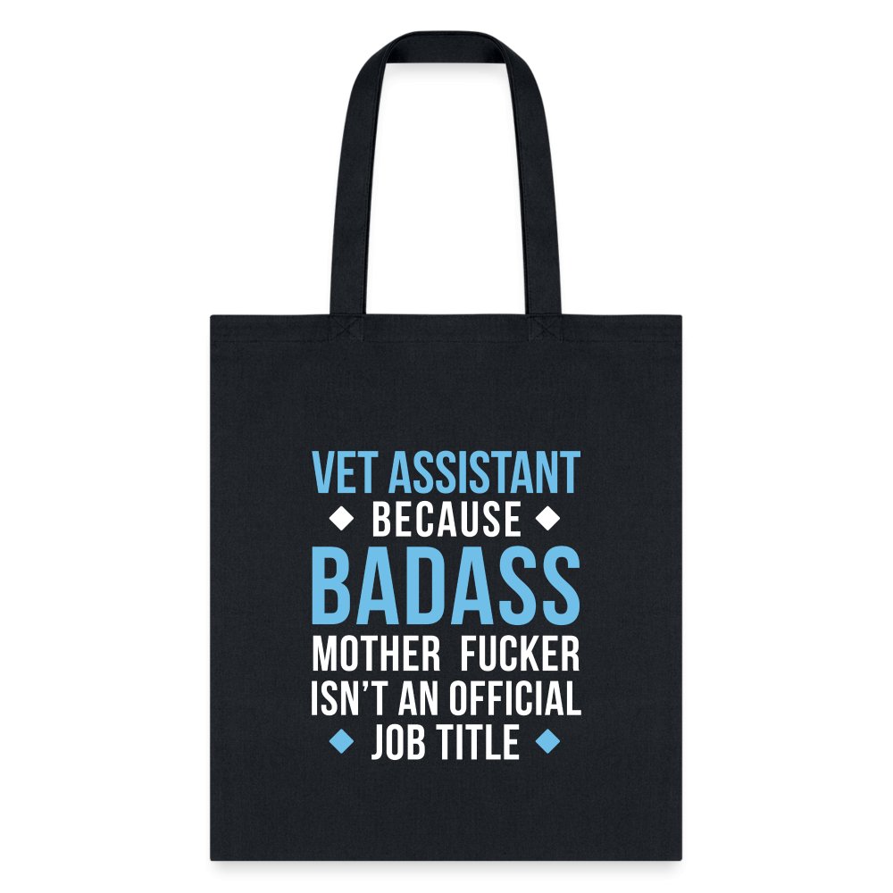 Vet Assistant Badass Tote Bag - Durable Canvas Shoulder Bag for Veterinary Professionals