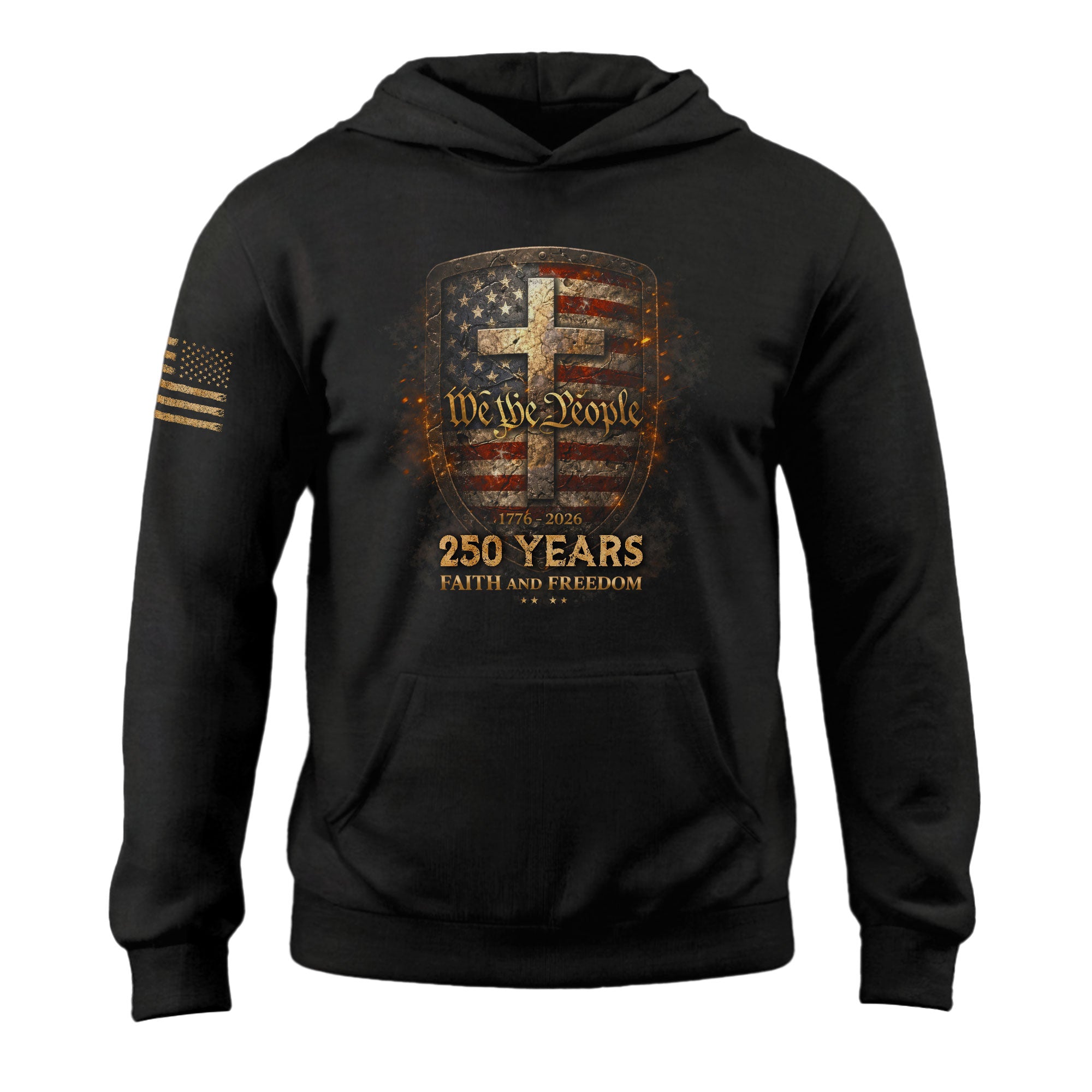 America 250th Anniversary Hoodie 1776-2026 – We The People Faith & Freedom Cross Shield Hoodie