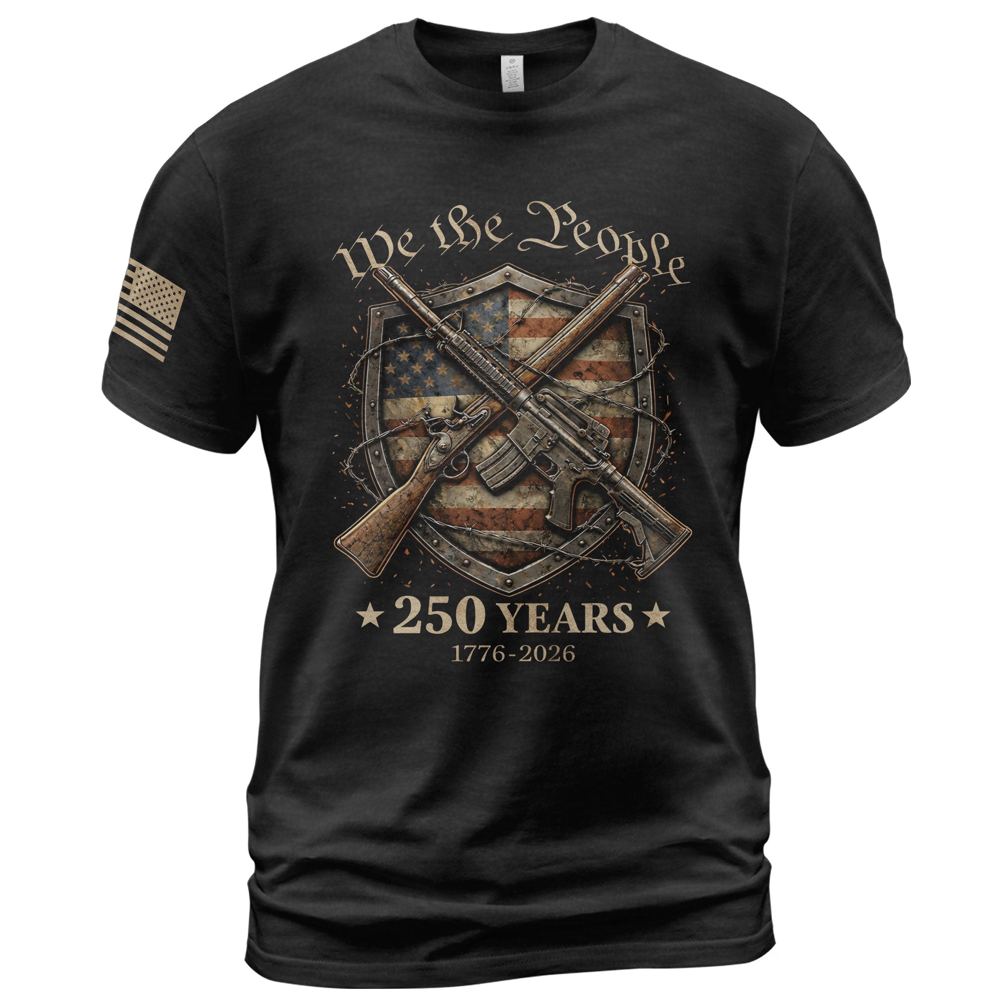 USA 250th Anniversary 250 Years Shirt 1776-2026 We The People Shield Rifles Patriotic Mental Iron Will