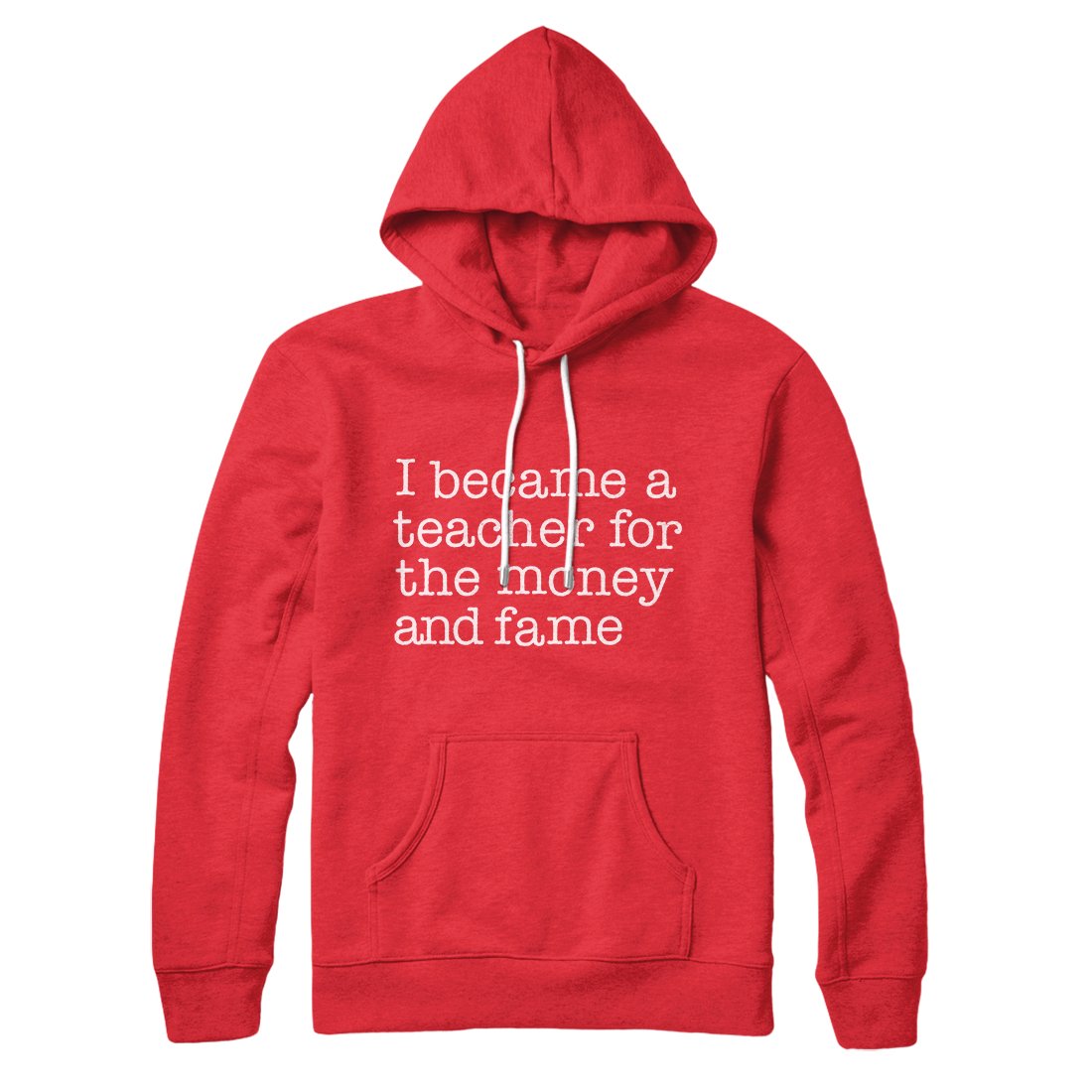 Why I Became a Teacher Unisex Cotton Polyester Pullover Hoodie with Hood and Kangaroo Pocket